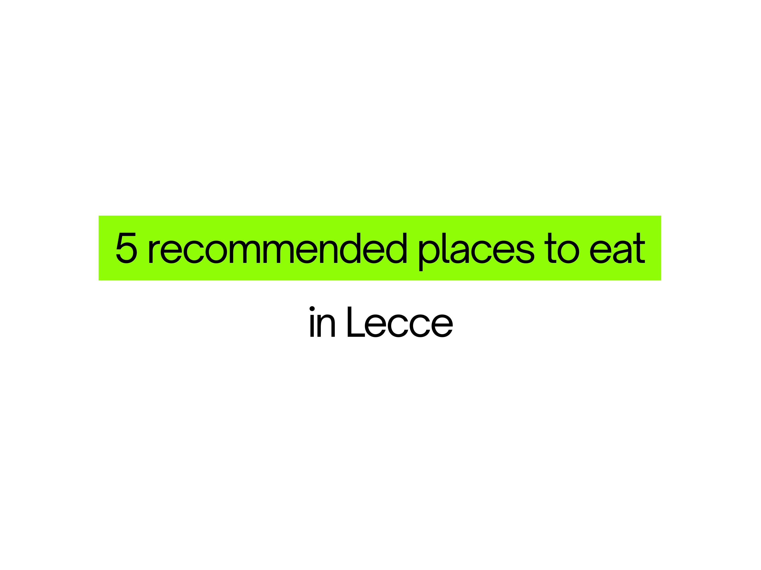 Where to Eat in Lecce: 5 Places We Recommend